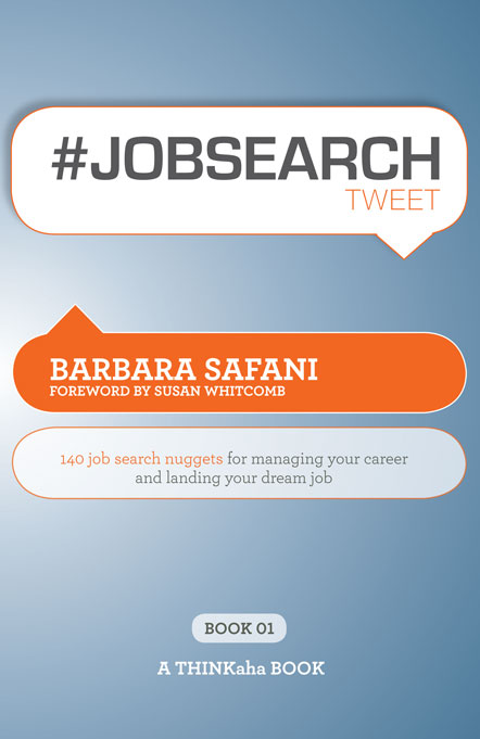 Title details for #JOBSEARCHtweet Book01 by Barbara Safani - Wait list